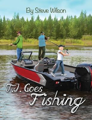 Book cover for T.J. Goes Fishing