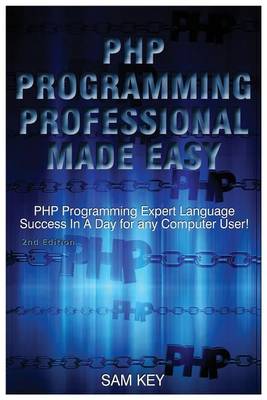 Book cover for PHP Programming Professional Made Easy