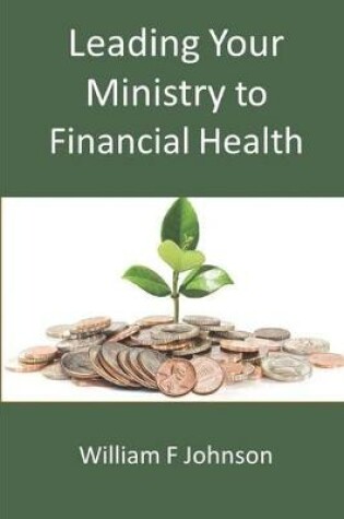 Cover of Leading Your Ministry to Financial Health