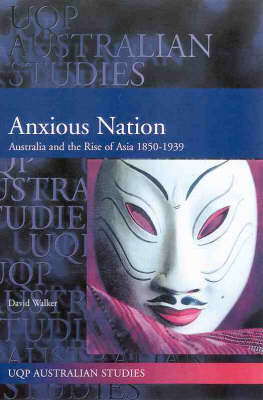 Book cover for Anxious Nation: Australia and the Rise of Asia