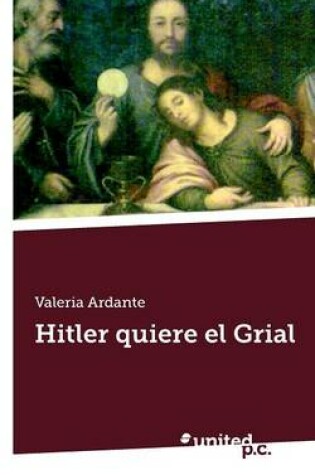 Cover of Hitler Quiere El Grial