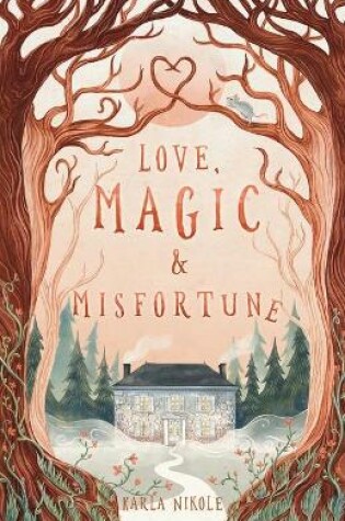 Cover of Love, Magic and Misfortune