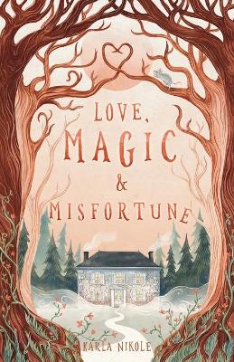 Book cover for Love, Magic and Misfortune