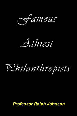 Book cover for Famous Athiest Philanthropists