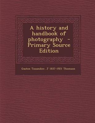 Cover of A History and Handbook of Photography