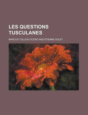 Book cover for Les Questions Tusculanes