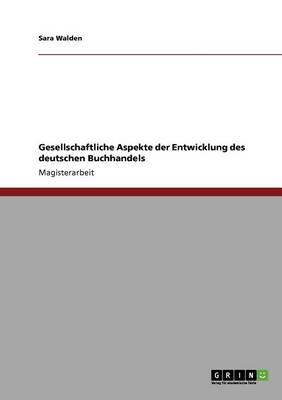 Book cover for Gesellschaftliche Aspekte der Entwicklung des deutschen Buchhandels