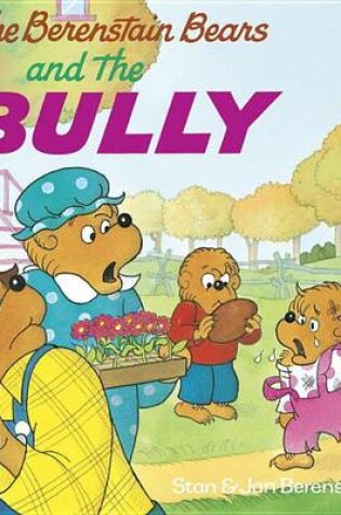 Cover of The Berenstain Bears and the Bully