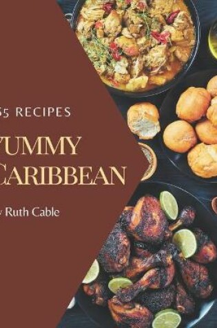 Cover of 365 Yummy Caribbean Recipes