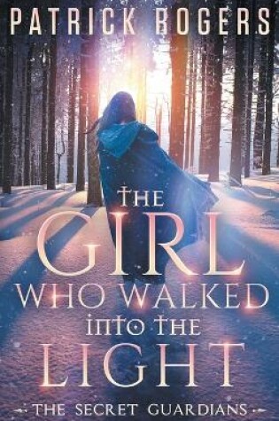 Cover of The Girl Who Walked into the Light