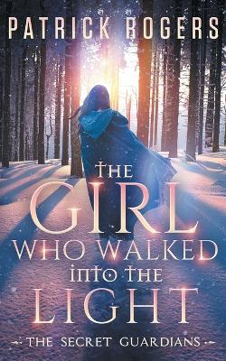 Cover of The Girl Who Walked into the Light