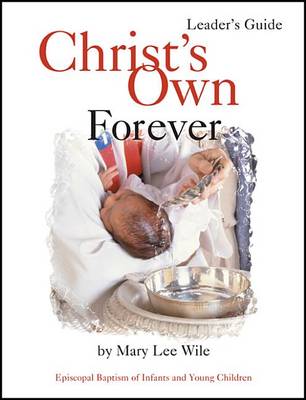 Book cover for Christ's Own Forever Leader Guide