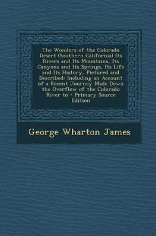 Cover of The Wonders of the Colorado Desert, Volume I of II