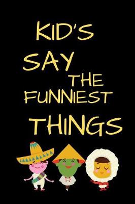 Book cover for Kids Say The Funniest Things