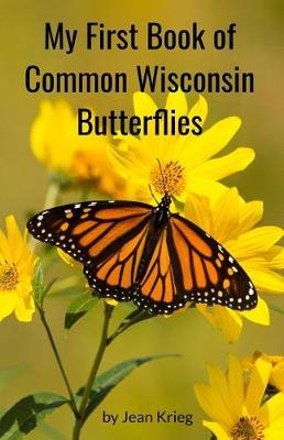 Book cover for My First Book of Common Wisconsin Butterflies