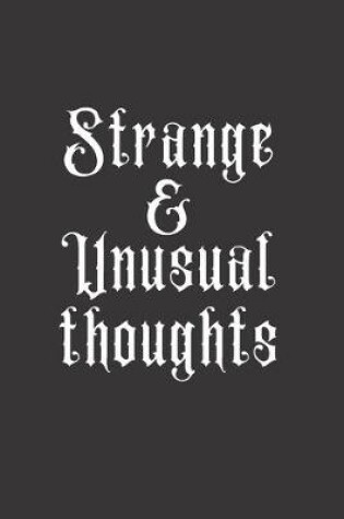 Cover of Strange & Unusual Thoughts