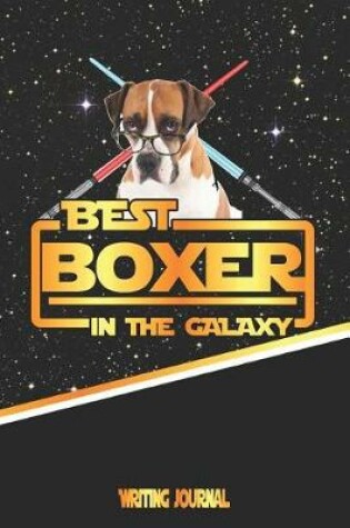 Cover of Best Boxer in the Galaxy Writing Journal