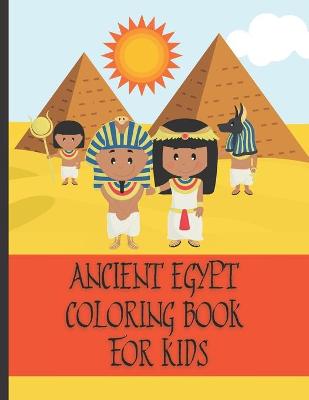 Book cover for Ancient Egypt Coloring Book For Kids