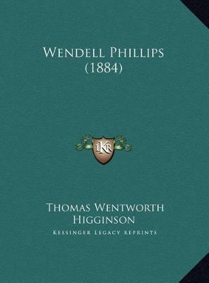 Book cover for Wendell Phillips (1884)