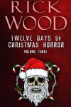 Book cover for Twelve Days of Christmas Horror Volume 3