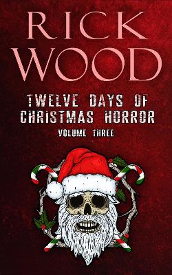 Cover of Twelve Days of Christmas Horror Volume 3