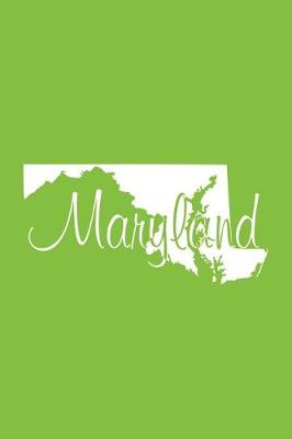 Book cover for Maryland - Lime Green Lined Notebook with Margins