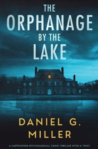 Cover of The Orphanage By The Lake