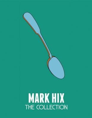 Book cover for Mark Hix: The Collection