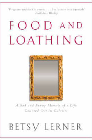Cover of Food And Loathing