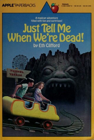 Book cover for Just Tell Me When We're Dead! / Eth Clif