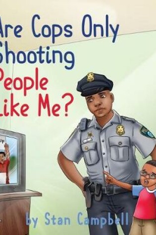 Cover of Are Cops Only Shooting People Like Me?