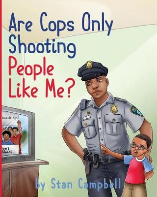 Book cover for Are Cops Only Shooting People Like Me?