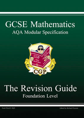 Book cover for GCSE Mathematics AQA Modular Specification, Revision Guide - Foundation