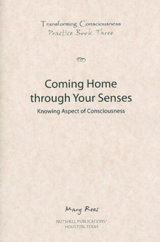Cover of Coming Home Through Your Senses