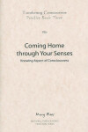 Book cover for Coming Home Through Your Senses