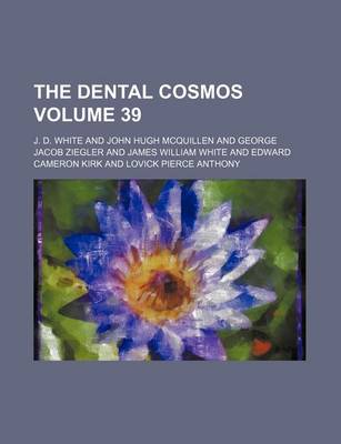 Book cover for The Dental Cosmos Volume 39