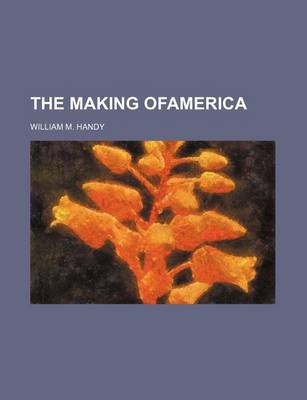 Book cover for The Making Ofamerica