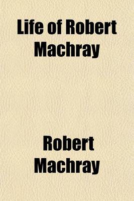 Book cover for Life of Robert Machray