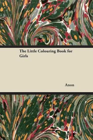 Cover of The Little Colouring Book for Girls