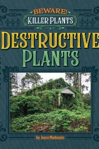 Cover of Destructive Plants