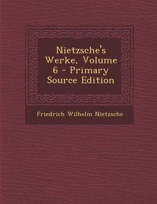 Book cover for Nietzsche's Werke, Volume 6