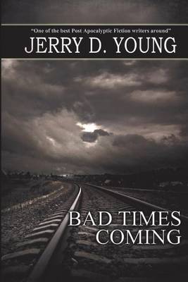 Book cover for Bad Times Coming