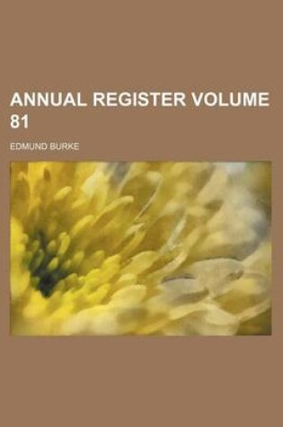 Cover of Annual Register Volume 81