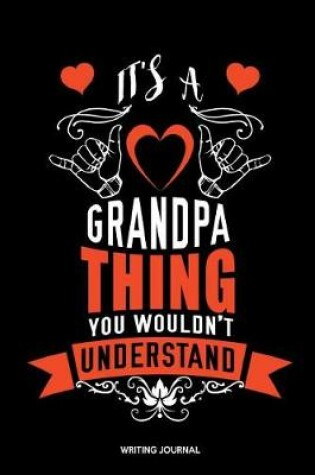 Cover of It's A Grandpa Thing You Wouldn't Understand