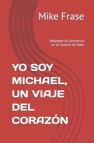 Cover of Yo Soy Michael, Un Viaje del Corazón