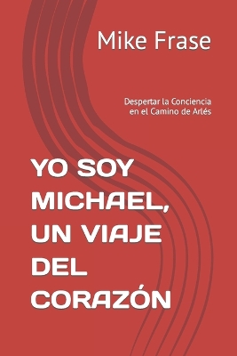 Book cover for Yo Soy Michael, Un Viaje del Coraz�n