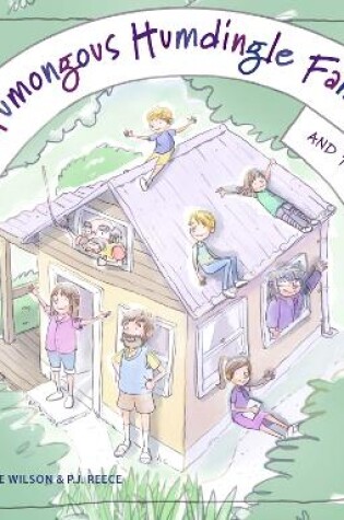 Cover of The Humongous Humdingle Family and the Tiny House