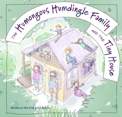 Book cover for The Humongous Humdingle Family and the Tiny House