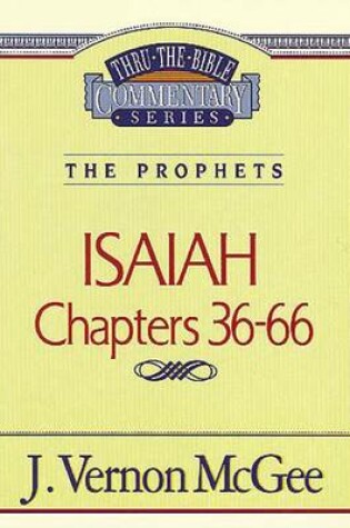 Cover of Thru the Bible Vol. 23: The Prophets (Isaiah 36-66)