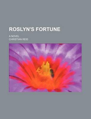 Book cover for Roslyn's Fortune; A Novel